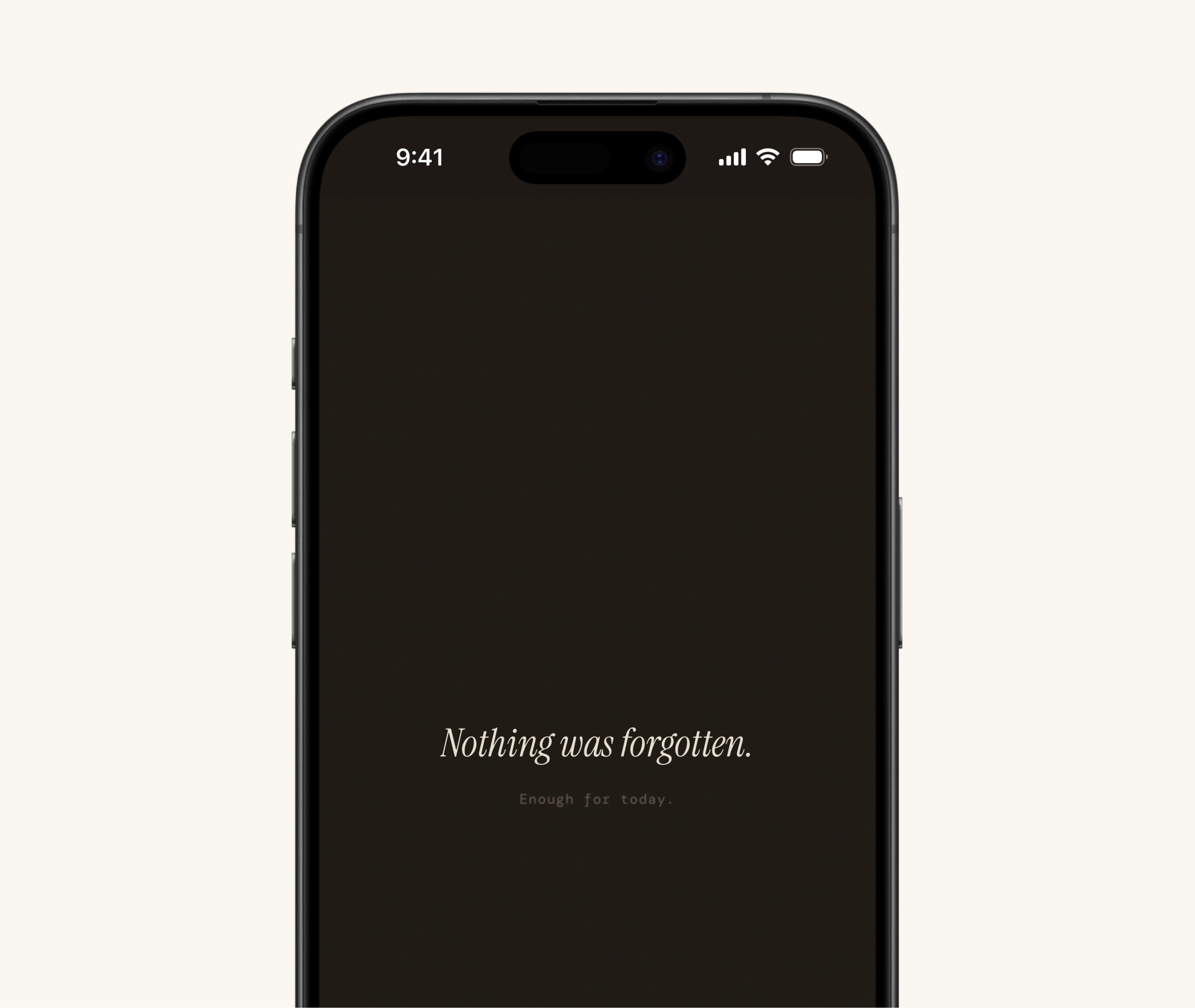 Enough close state: Nothing was forgotten